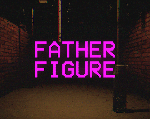 Father Figure [Free] [Adventure] [Windows] [macOS] [Linux]