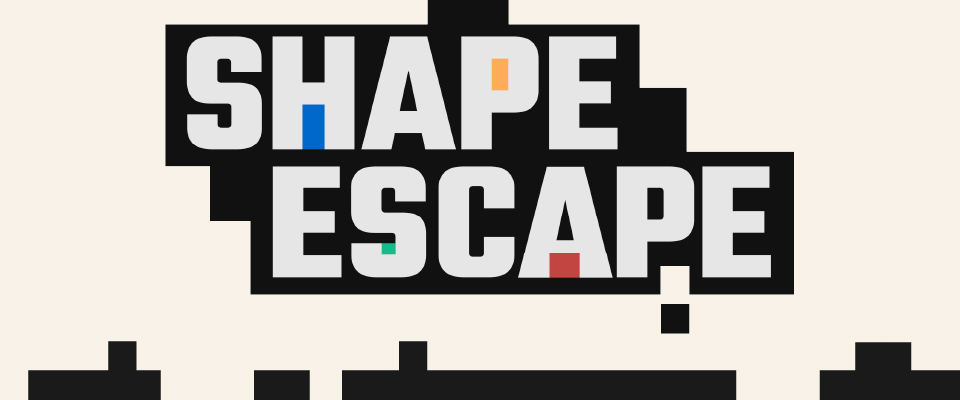 Shape Escape