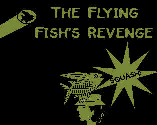 THE FLYING FISH'S REVENGE