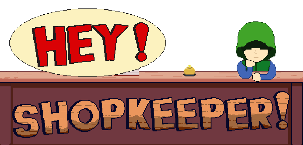 Hey! Shopkeeper! [Demo]