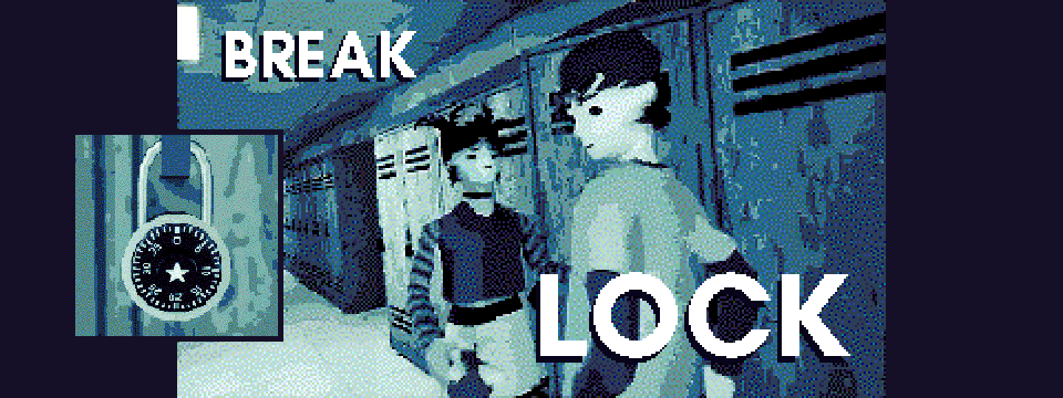 BREAK LOCK