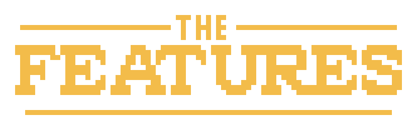 Section: The Features Section: The Features