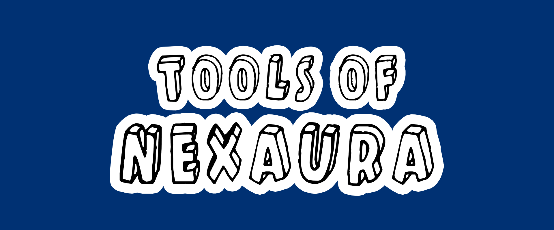 Tools of Nexaura