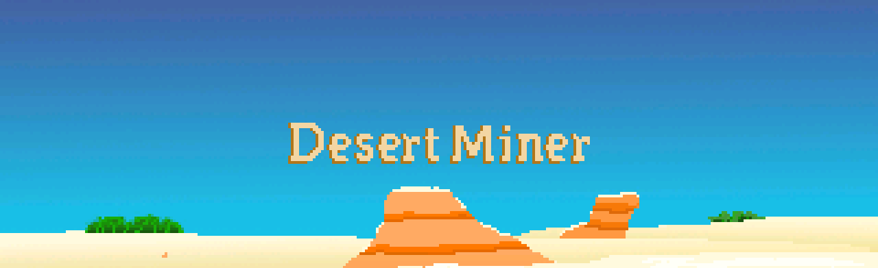 Desert Miner