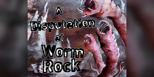 Cover image for A Disputation at Worm Rock