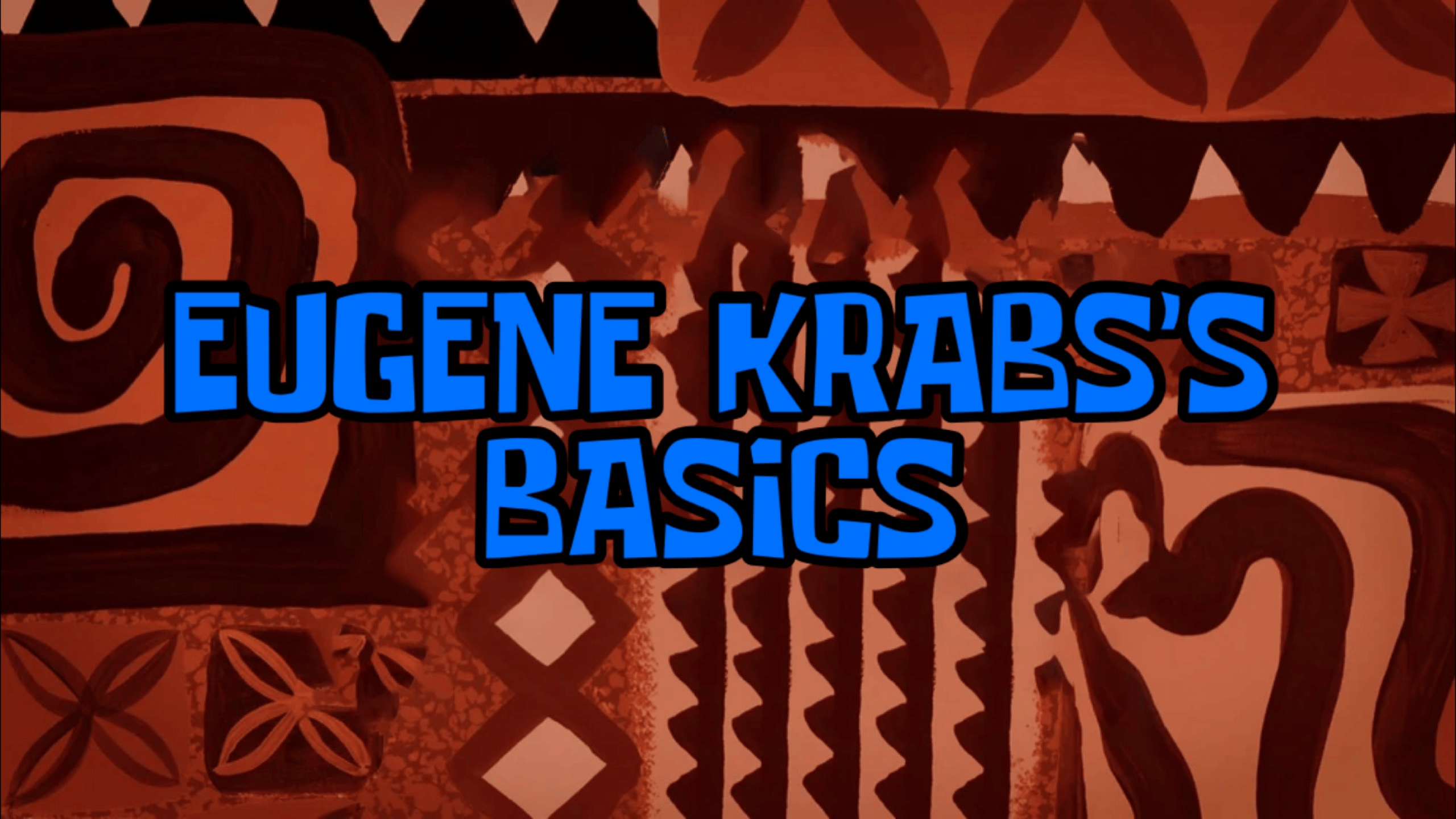 Eugene Krabs's Basics in Making Krabby Patties and Money