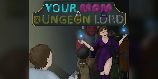 Cover image for Your Mom is the Dungeon Lord