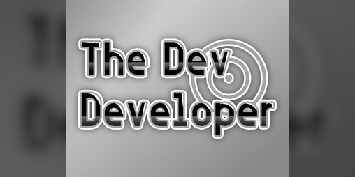 Cover image for The Dev Developer