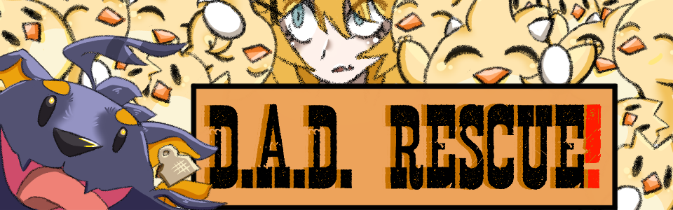D.A.D. RESCUE!