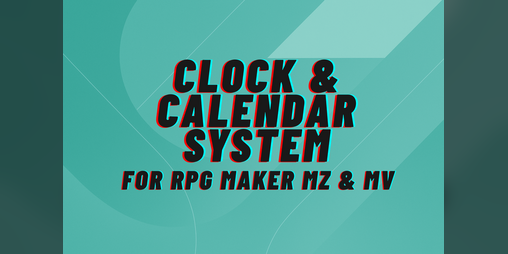 Cover image for Clock & Calendar System for RPG Maker MZ & MV