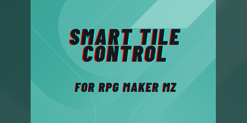 Cover image for Smart Tile Control for RPG Maker MZ