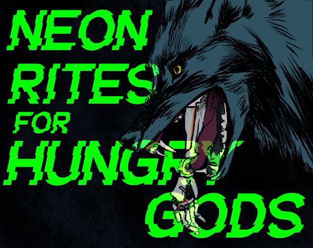 Cover image for Neon Rites For Hungry Gods