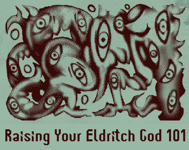 Cover image for Raising your Eldritch God 101