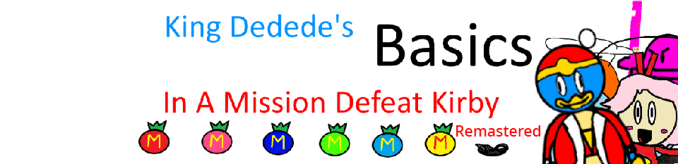 King Dedede's Basics Remastered