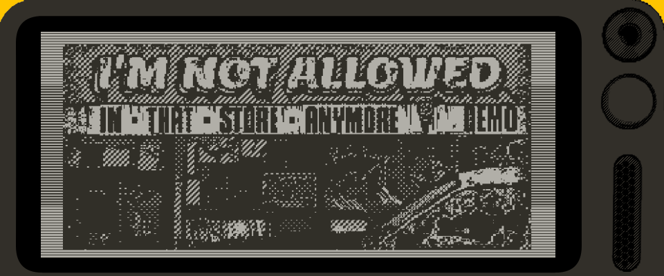 I'm Not Allowed In That Store Anymore