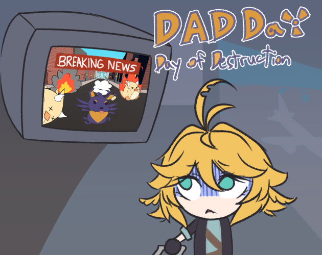 DAD DAY - Day of Destruction