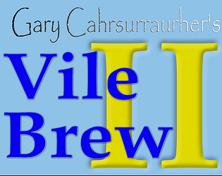 Gary Cahrsurraurher's Vile Brew II