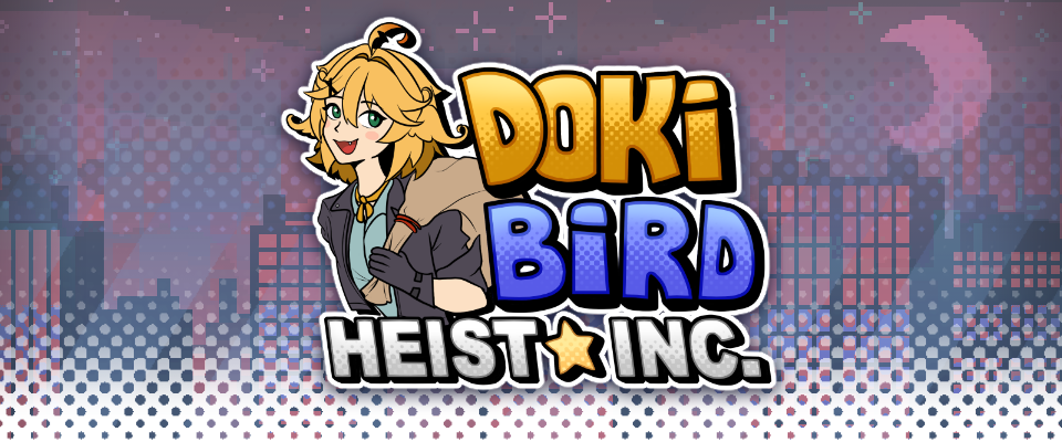 Dokibird Heist Inc.