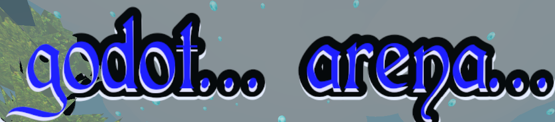 Godot Arena