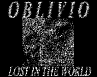 Oblivio: Lost In The World