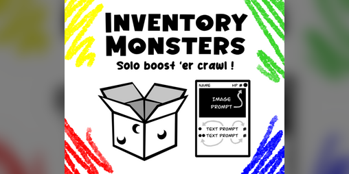 Cover image for Inventory Monsters: Solo Boost ‘er Crawl !