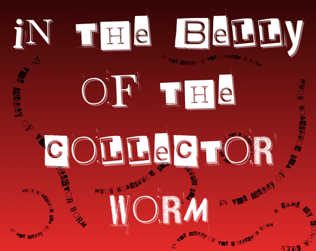 Cover image for In the Belly of the Collector Worm