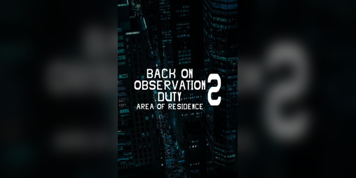 Cover image for Back on Observation Duty 2: Area of Residence