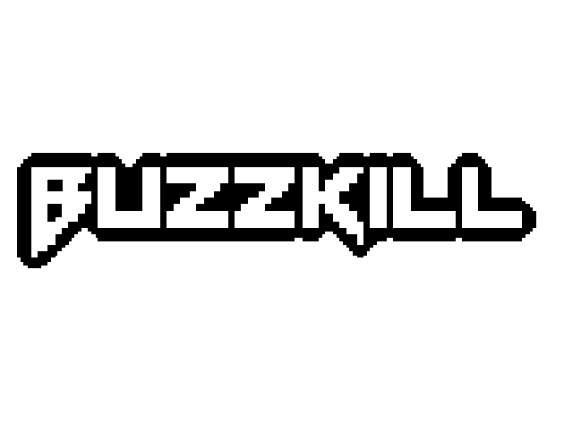 BUZZKILL