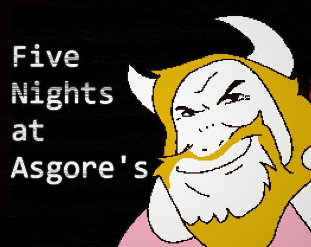 Five Nights at Asgore's