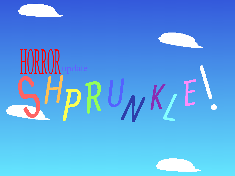 Shprunkle! (horror upd)