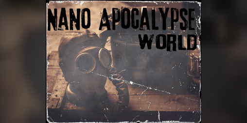 Cover image for Nano Apocalypse World