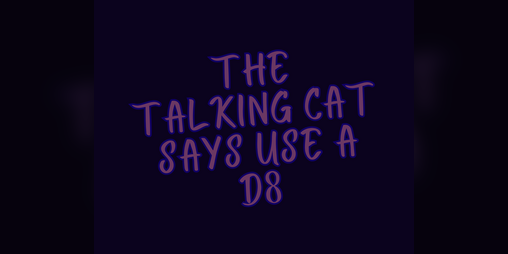 Cover image for The Talking Cat Says Use A d8