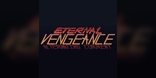 Cover image for Eternal Vengeance: Alternating Current