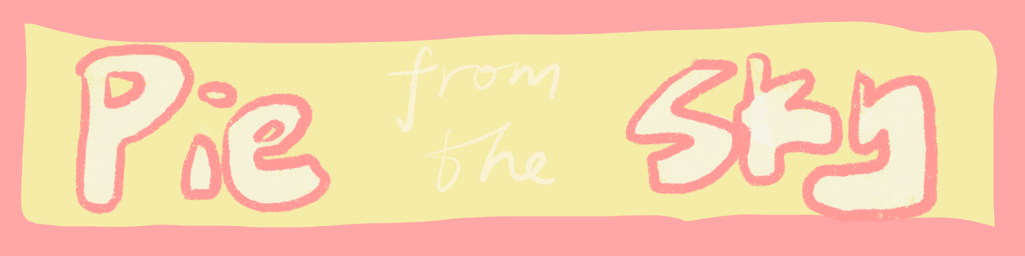 Pie from the Sky