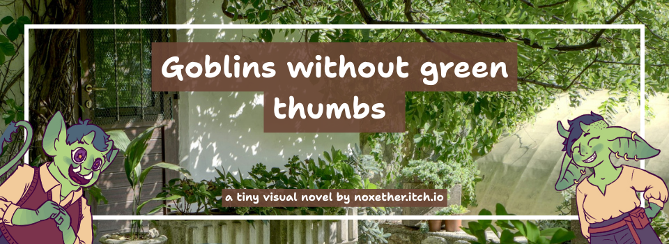 Goblins Without Green Thumbs