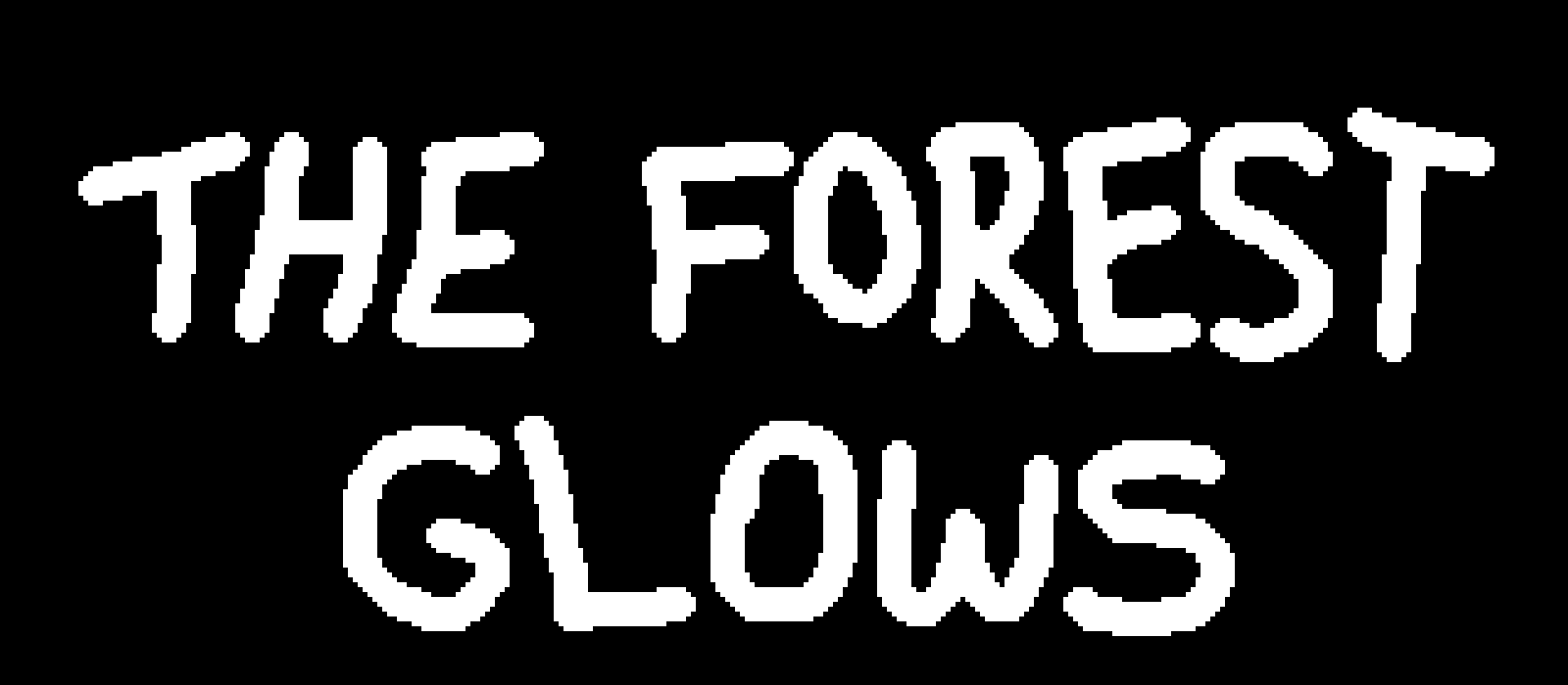 the forest glows