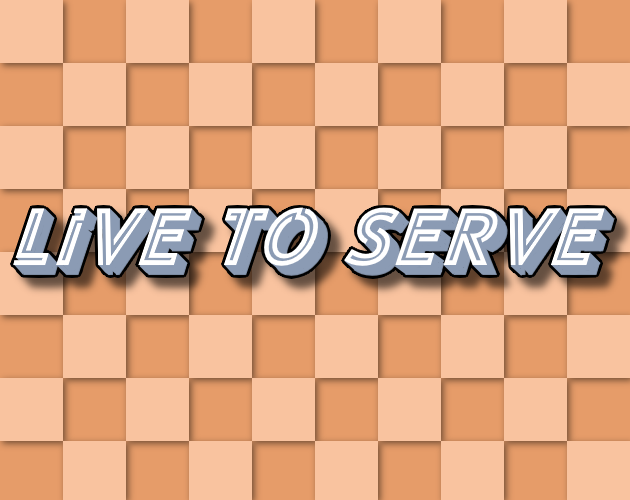 Cover image for Live to Serve