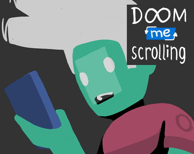 Doom Me Scrolling