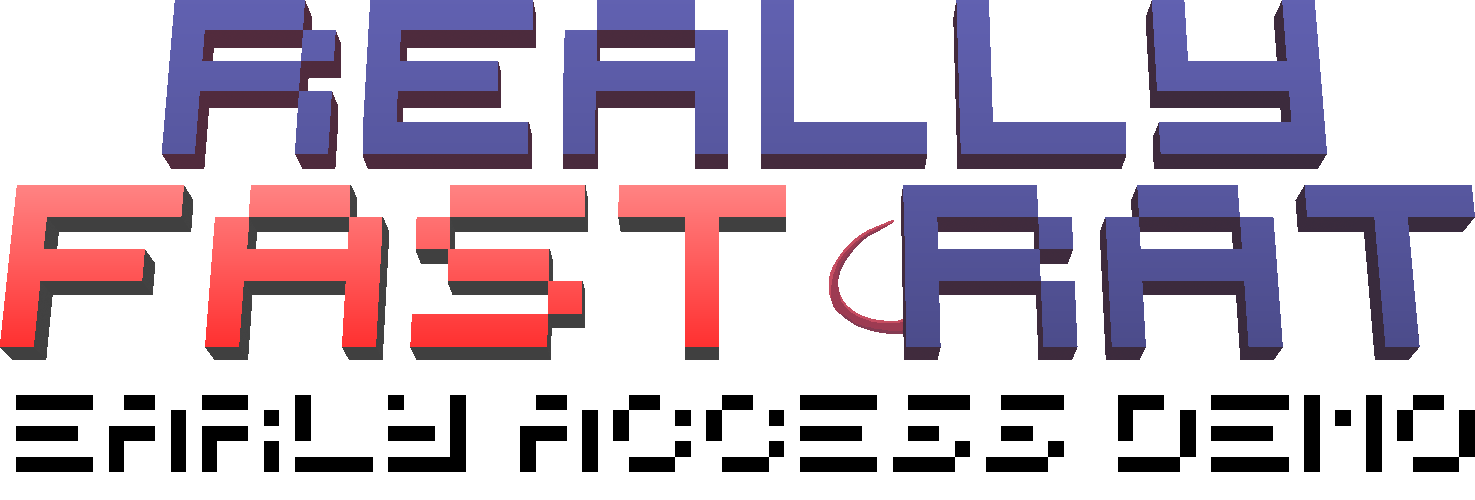 Really Fast Rat Demo (Soon)