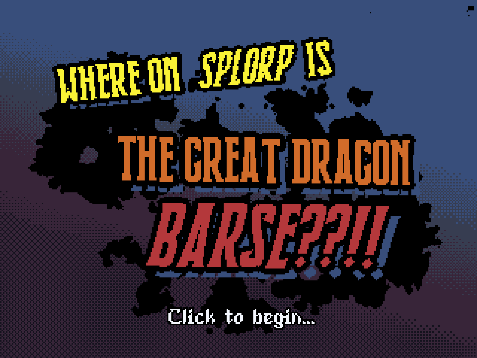 Cover image for Where On Splorp Is The Great Dragon Barse??!!
