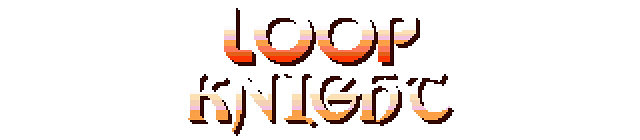 LOOP KNIGHT