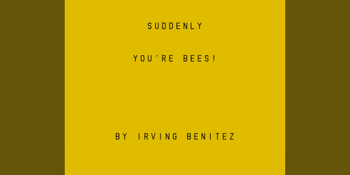 Cover image for Suddenly You're Bees!