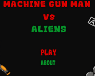 MachineGun Man VS Aliens