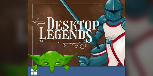 Cover image for Desktop Legends - Demo