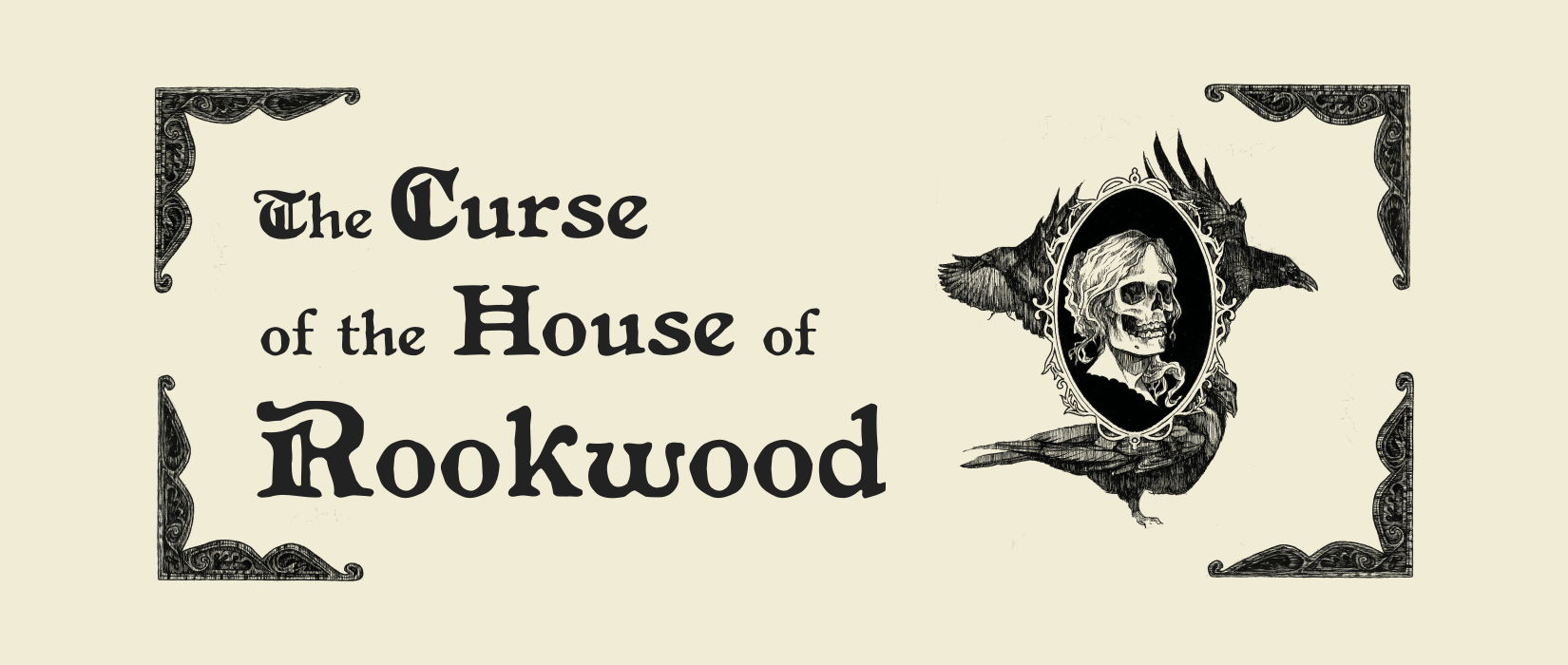 The Curse of the House of Rookwood - Playtest