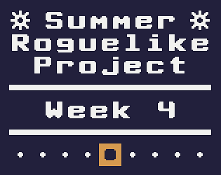 Summer Roguelike Project - Week 4