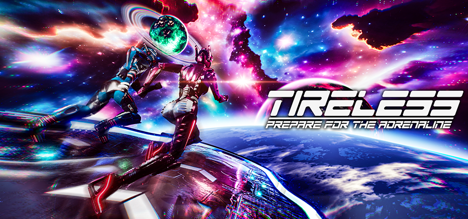 TIRELESS: Prepare For The Adrenaline
