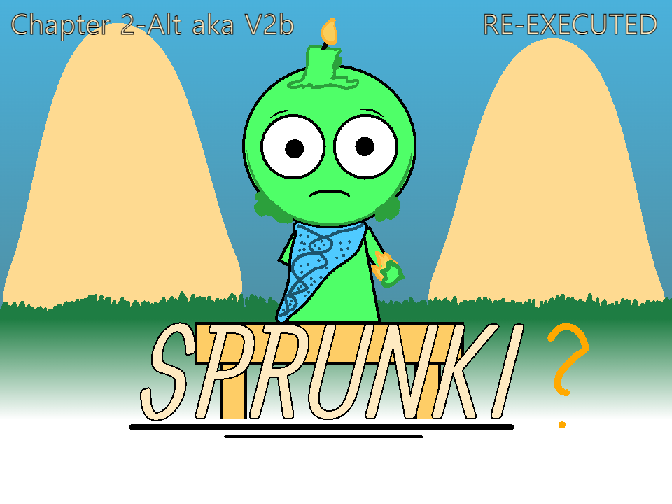 Cover image for Sprunki! Re-Executed (Chapter 2-Alt)