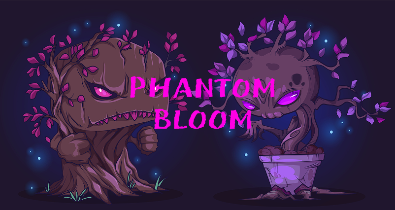 Phantom Bloom