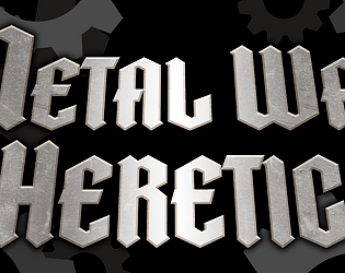 Metal War Heretic